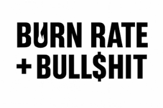BURN RATE + BULL$HIT logo