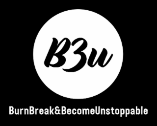 BURNBREAK&BECOMEUNSTOPPABLE B3U logo
