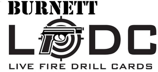 BURNETT L D C LIVE FIRE DRILL CARDS logo