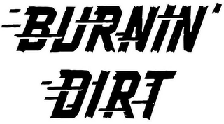 BURNIN' DIRT logo