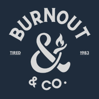 BURNOUT & CO. TIRED 1983 logo