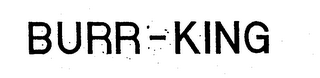 BURR-KING logo