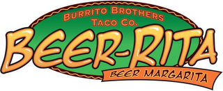 BURRITO BROTHERS TACO CO. BEER-RITA BEER MARGARITA logo