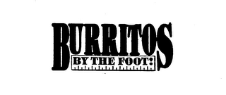 BURRITOS BY THE FOOT! logo