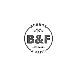 BURROS & FRIES X X B&F EST. 2009 logo