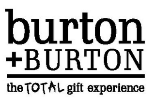 BURTON + BURTON THE TOTAL GIFT EXPERIENCE logo