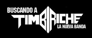 BUSCANDO A TIMBIRICHE LA NUEVA BANDA logo