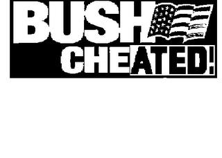 BUSH CHEATED! logo