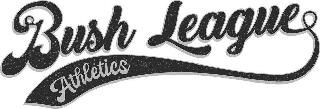 BUSH LEAGUE ATHLETICS logo