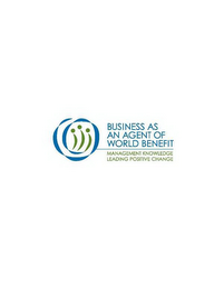 BUSINESS AS AN AGENT OF WORLD BENEFIT MANAGEMENT KNOWLEDGE LEADING POSITIVE CHANGE logo