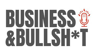 BUSINESS & BULLSH*T logo