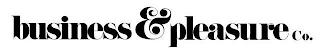 BUSINESS & PLEASURE CO. logo