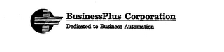 BUSINESSPLUS CORPORATION DEDICATED TO BUSINESS AUTOMATION logo