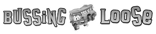 BUSSING LOOSE logo