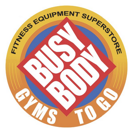 BUSY BODY GYMS TO GO FITNESS EQUIPMENT SUPERSTORE logo