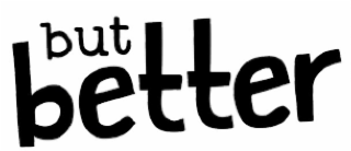 BUT BETTER logo