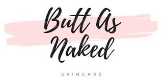 BUTT AS NAKED SKINCARE logo