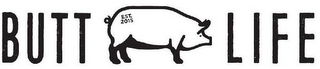 BUTT LIFE EST. 2015 logo