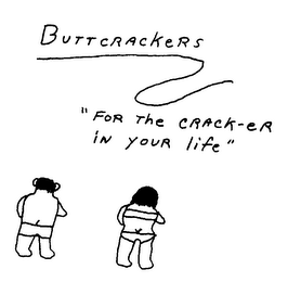 BUTTCRACKERS "FOR THE CRACK-ER IN YOUR LIFE" logo