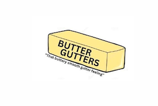 BUTTER GUTTERS "THAT BUTTERY SMOOTH GUTTER FEELING" logo