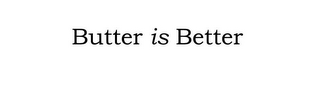 BUTTER IS BETTER logo
