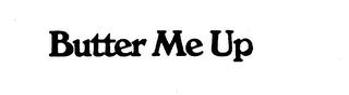 BUTTER ME UP logo