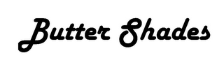 BUTTER SHADES logo