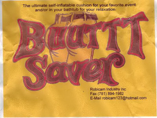 BUUTTT SAVER THE ULTIMATE SELF-INFLATABLE CUSHION FOR YOUR FAVORITE EVENT AND/OR IN YOUR BATHTUB FOR YOUR RELAXATION ROBICAM INDUSTRY INC. logo