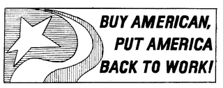 BUY AMERICAN, PUT AMERICA BACK TO WORK! logo