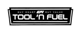 BUY SMART GPI BUY VALUE TOOL 'N FUEL logo