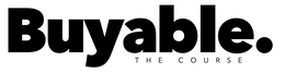 BUYABLE. THE COURSE
