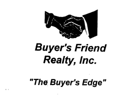 BUYER'S FRIEND REALTY, INC. "THE BUYER'S EDGE" logo