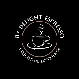 BY DELIGHT ESPRESSO DELIGHTFUL EXPERIENCE logo