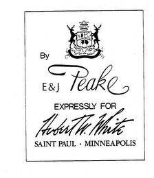 BY E & J PEAKE EXPRESSLY FOR HUBERT W. WHITE SAINT PAUL, MINNEAPOLIS logo