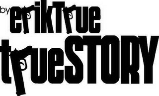 BY ERIKTRUE TRUESTORY logo