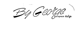 BY GEORGE EUROPEAN DESIGN logo