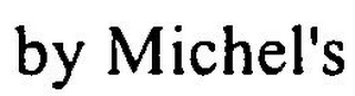 BY MICHEL'S logo