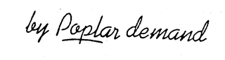 BY POPLAR DEMAND logo