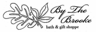 BY THE BROOKE BATH & GIFT SHOPPE logo