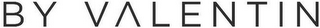 BY VALENTIN logo