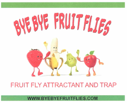 BYE BYE FRUIT FLIES BYEBYEFRUITFLIES.COM FRUIT FLY ATTRACTANT AND TRAP logo