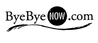 BYE BYE NOW . COM logo