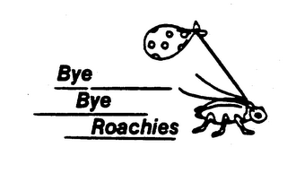 BYE BYE ROACHIES logo