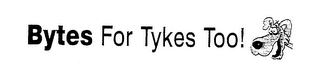 BYTES FOR TYKES TOO! logo