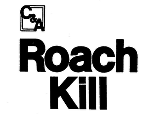 C & A ROACH KILL logo