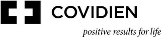 C C COVIDIEN POSITIVE RESULTS FOR LIFE logo