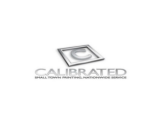 C CALIBRATED SMALL TOWN PRINTING, NATIONWIDE SERVICE logo