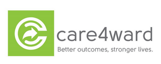 C CARE4WARD BETTER OUTCOMES, STRONGER LIVES. logo
