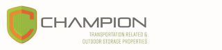 C CHAMPION TRANSPORTATION RELATED & OUTDOOR STORAGE PROPERTIES