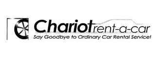C CHARIOT RENT-A-CAR SAY GOODBYE TO ORDINARY CAR RENTAL SERVICE! logo